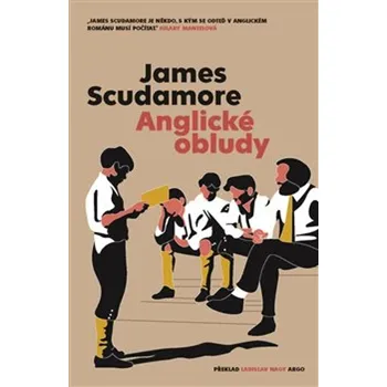 Anglické obludy - James Scudamore (2023, pevná)