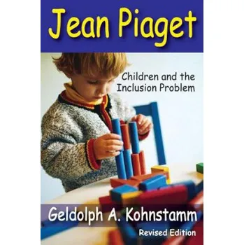 Jean Piaget – Geldolph A Kohnstamm (EN)