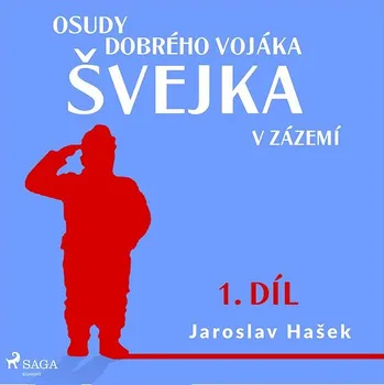 Osudy dobrého vojáka Švejka – V zázemí Audiokniha