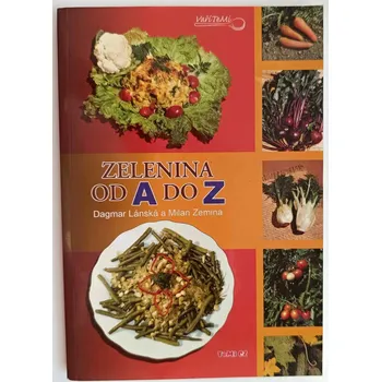 Zelenina od A do Z - Dagmar Lánská