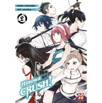 Hinowa ga CRUSH! - Band 2 - Strelka, Joseph P.