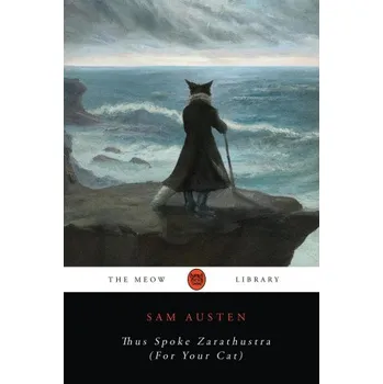 Thus Spoke Zarathustra (For Your Cat) – Sam Austen (EN)