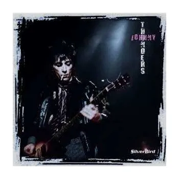 Zahraniční hudba LP Johnny Thunders: Silverbird CLR 2023 Pink Coloured Vinyl