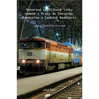 Kniha Motorové rychlíkové linky z Prahy do Tanvaldu, Rakovníka a Českých Budějovic Ekniha