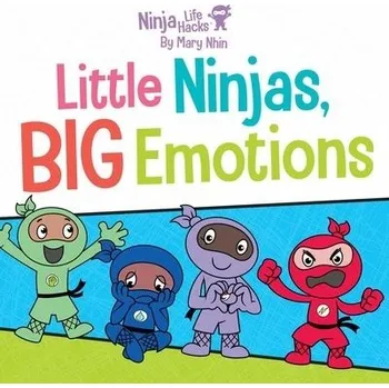 Cizojazyčná kniha Ninja Life Hacks: Little Ninjas, BIG Emotions - Nhin, Mary