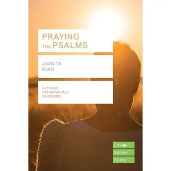 Praying the Psalms (Lifebuilder Study Guides) - Ryan, J (Author)