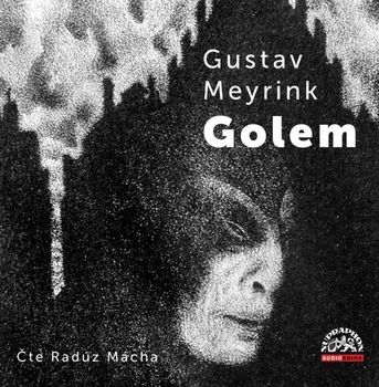 Golem - Gustav Meyrink (čte Radúz Mácha) CDmp3 