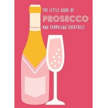 Cizojazyčná kniha Little Book of Prosecco and Sparkling Cocktails - Pyramid