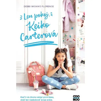 Pohádka Len pokoj, Keiko Carterová - Debbi Michiko Florence