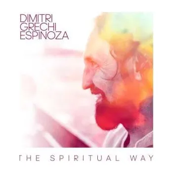 Zahraniční hudba CD Dimitri Grechi Espinoza: The Spiritual Way 2020