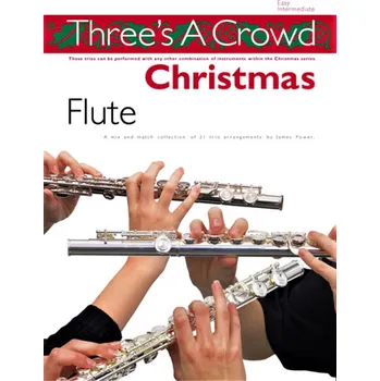 Three´s A Crowd: Christmas Flute / vánoční písničky pro 1-3 příčné flétny