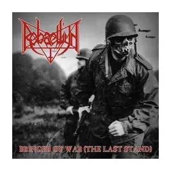 Zahraniční hudba LP Rebaelliun: Bringer Of War (The Last Stand) CLR | LTD 2018 The Last Stand Clear Vinyl Limited Edition