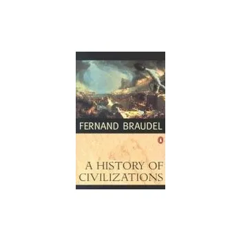 Cizojazyčná kniha History of Civilizations - Braudel, Fernand a Mayne, Richard