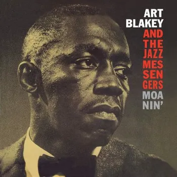 Zahraniční hudba Art Blakey And The Jazz Messengers - Moanin' (LP, 950623)