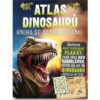 Bystrá hlava Atlas dinosaurů: Kniha se samolepkami - John Malam (2023, brožovaná)