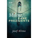 Milost pane prezidente - Josef Klíma…