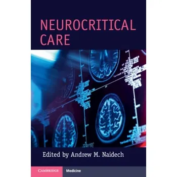 Neurocritical Care [EN] (2022, Měkká, Cambridge University Press)