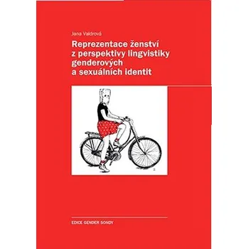 Kniha Reprezentace ženství z perspektivy lingvistiky genderových a sexuálních identit Ekniha