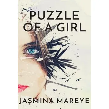 Cizí jazyk Puzzle of a Girl: A Teen Erotica and Romance Fiction Story – Jasmina Mareye (EN)