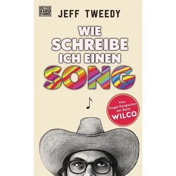 Wie schreibe ich einen Song - Spitznagel, Eric; Tweedy, Jeff