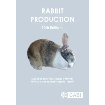 Příroda Rabbit Production - McNitt, J. I.; Patton, N. M.; Lukefahr, Steven D.; Cheeke, Peter R. [EN] (2022, Měkká, CABI Publishing)