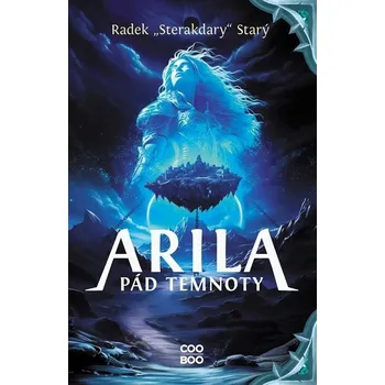 Arila: Pád temnoty - Radek Starý (2023,…
