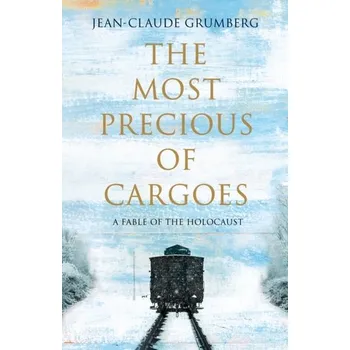 The Most Precious of Cargoes - Grumberg, Jean-Claude [EN] (2021, Měkká, Pan Macmillan)