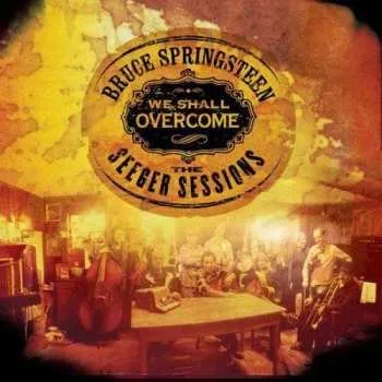 Zahraniční hudba 2LP Bruce Springsteen: We Shall Overcome - The Seeger Sessions (180g) 2015