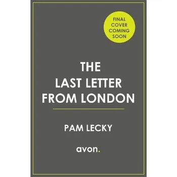 Cizojazyčná kniha Last Letter from London - Lecky, Pam