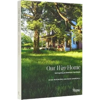 Cizojazyčná kniha Our Way Home - Hendricks, Heidi a Churchill, Rafe