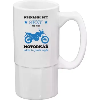 Sklenice Půllitr bílý vysoký Nesnáším být sexy, ale jsem motorkář