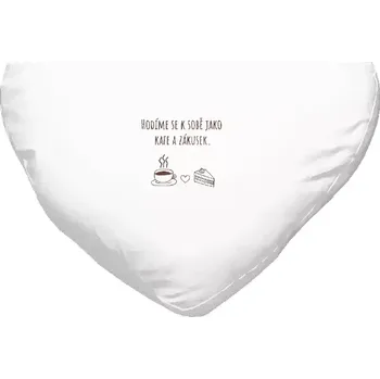 Polštář Polštář srdce 40x35 cm Hodíme se k sobě jako kafe a zákusek