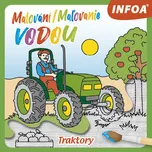Malování/Maľovanie vodou Traktory -…