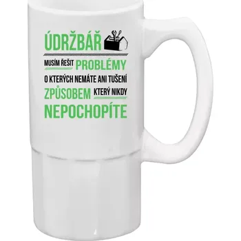 Sklenice Půllitr pro údržbáře - Musím řešit problémy - údržbář - 500 ml