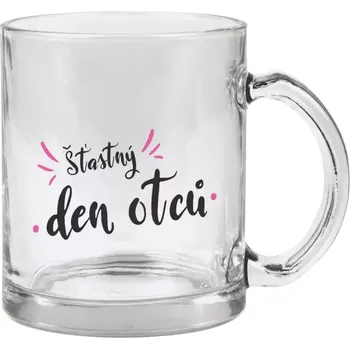 Hrnek 330 ml - skleněný Šťastný den otců