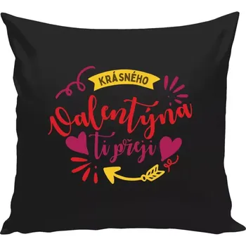 Polštář Polštář černý 40x40 cm Krásného Valentýna ti přeji