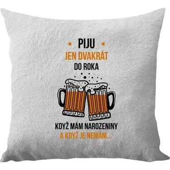 Polštář Polštář bílý 40x40 cm - dlouhý chlup Piju jen dvakrát do roka