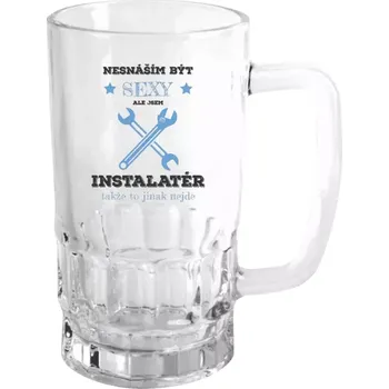 Sklenice Půllitr skleněný Nesnáším být sexy, ale jsem instalatér