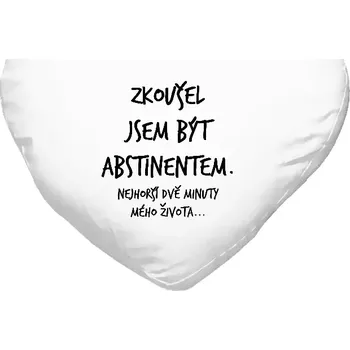 Polštář Polštář srdce 40x35 cm Zkoušel jsem být abstinentem