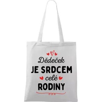 Látková taška Dědeček je srdcem celé rodiny