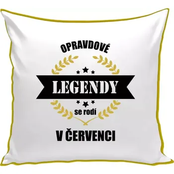 Polštář Polštář barevný 32x32 cm Opravdové legendy se rodí v ...