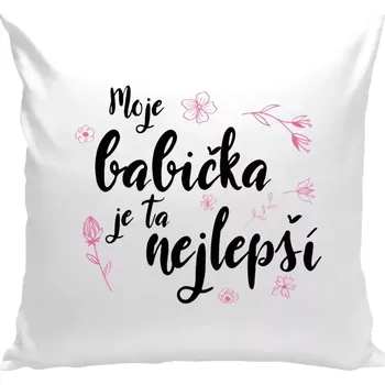 Polštář Polštář bílý 40x40 cm Moje babička je ta nejlepší