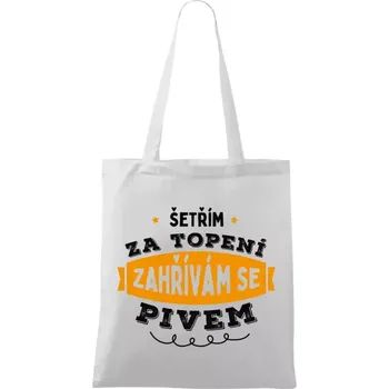 Látková taška Zahřívám se pivem