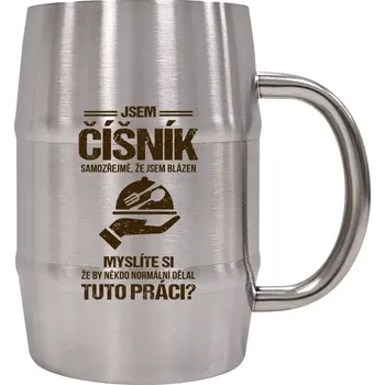 Sklenice Nerezový chladicí půllitr Samozřejmě, že jsem blázen - číšník