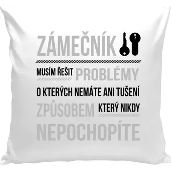Polštář Polštář bílý 40x40 cm Musím řešit problémy - zámečník