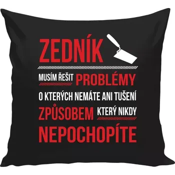Polštář Polštář černý 40x40 cm Musím řešit problémy - zedník
