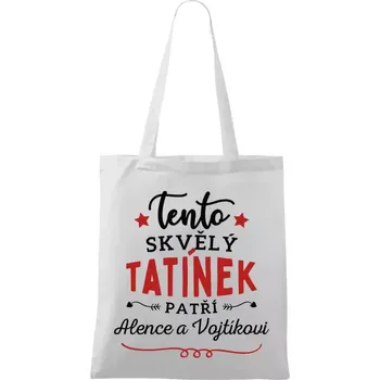 Látková taška Tento skvělý tatínek patří