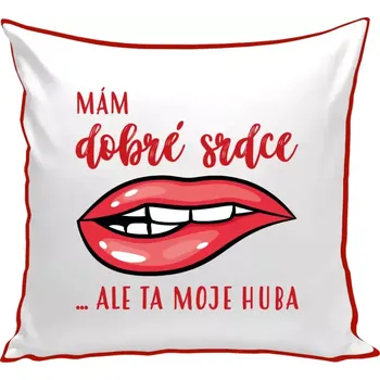 Polštář Polštář barevný 32x32 cm Mám dobré srdce, ale ta moje huba