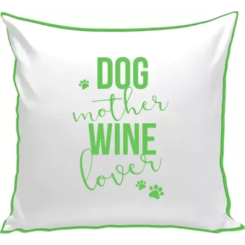 Polštář Polštář barevný 32x32 cm Dog mother, wine lover