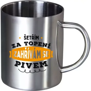 Nerezový hrnek Zahřívám se pivem